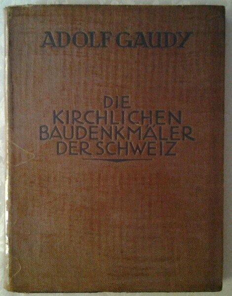 DIE KIRCHLICHEN BAUDENKMALER DER SCHWEIZ. GRAUBUENDEN.