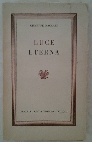 LUCE ETERNA. PROBLEMI DELLO SPIRITO N. 77.