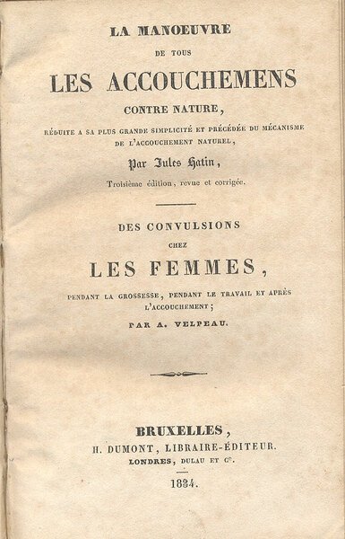 La manoeuvre de tous les accouchemens contre nature. Rèduite a …