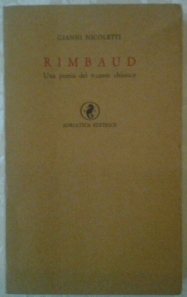 RIMBAUD. UNA POESIA DEL CANTO CHIUSO.
