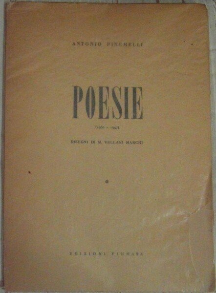 POESIE. 1930 - 1947. DISEGNI DI M. VELLANI MARCHI.