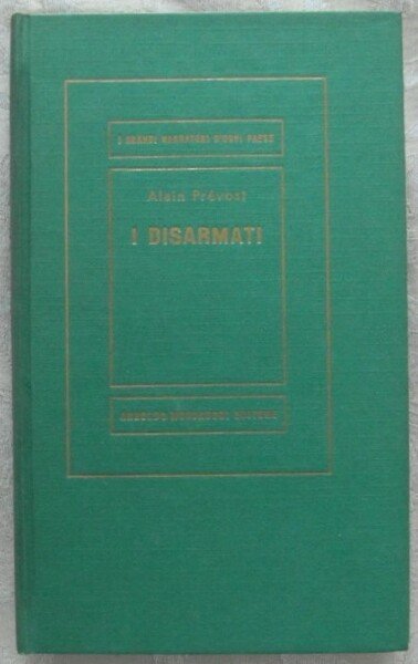 I DISARMATI.