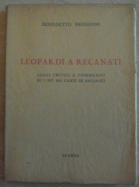 LEOPARDI A RECANATI. SAGGI CRITICI E COMMENTO SU I PIÙ …