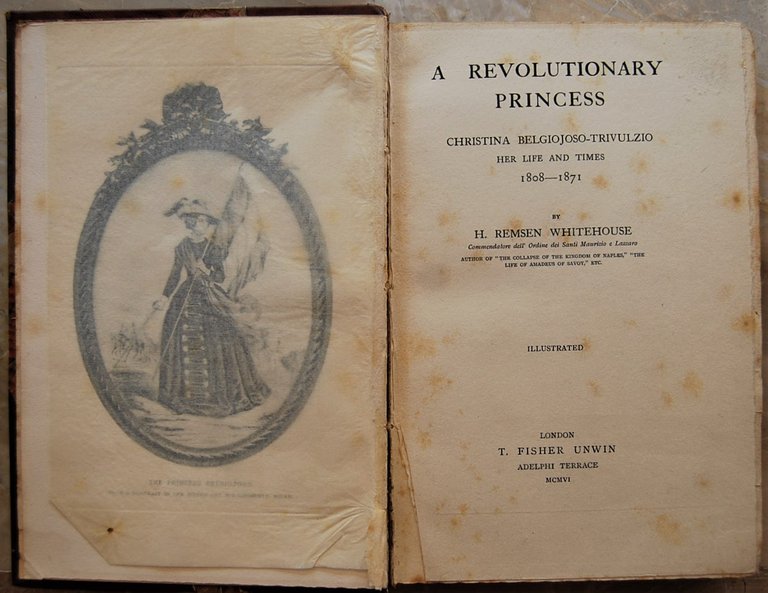 A REVOLUTIONARY PRINCESS. CHRISTINA BEGIOJOSO TRIVULZIO HER LIFE AND TIMES …