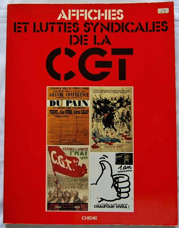 AFFICHES ET LUTTES SYNDICALES DE LA CGT.