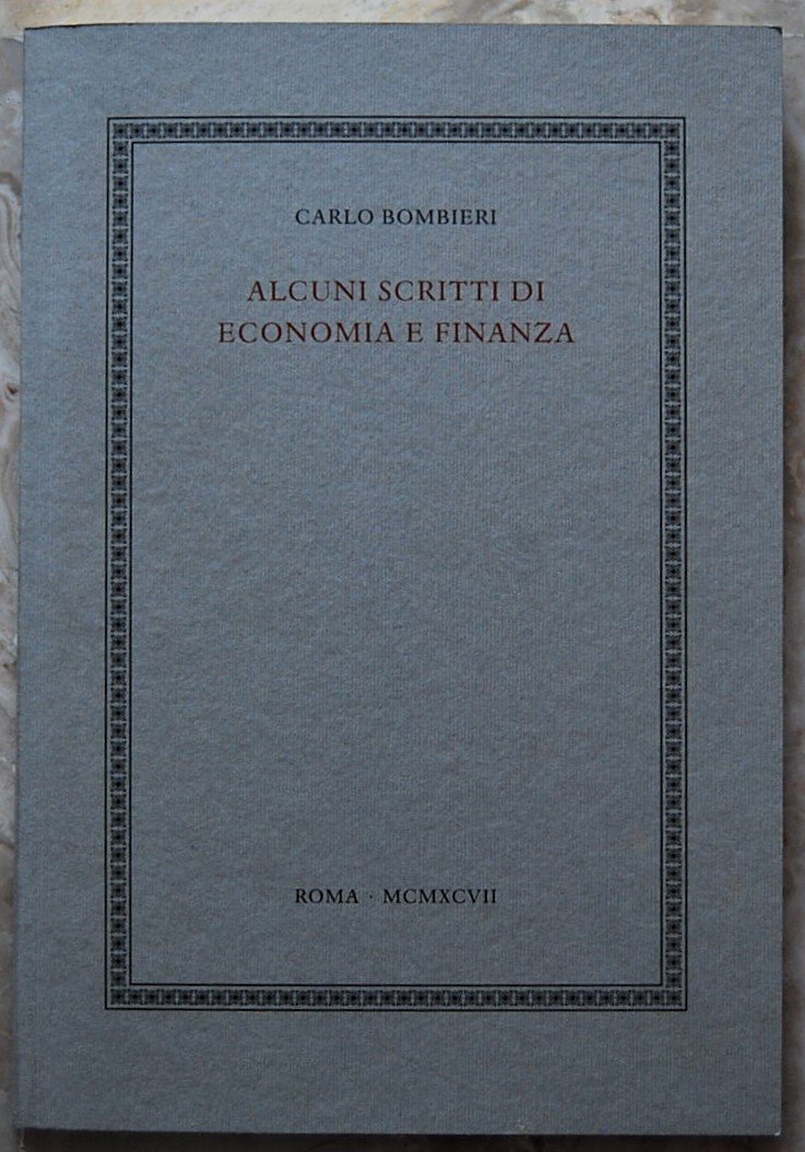 ALCUNI SCRITTI DI ECONOMIA E FINANZA.