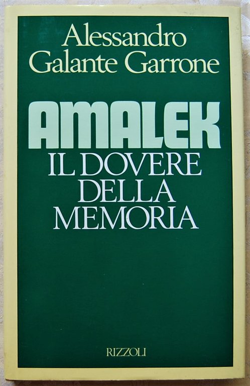AMALEK. IL DOVERE DELLA MEMORIA.