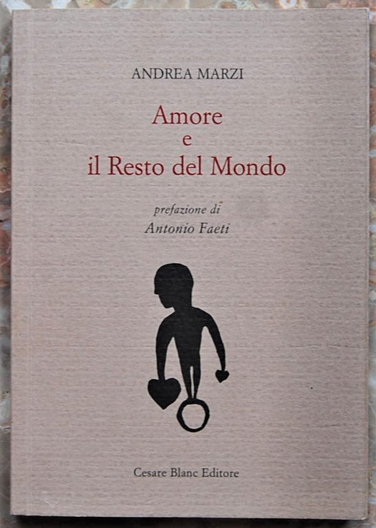AMORE E IL RESTO DEL MONDO.