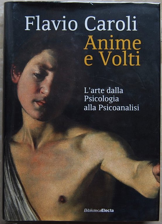 ANIME E VOLTI. L'ARTE DALLA PSICOLOGIA ALLA PSICOANALISI.