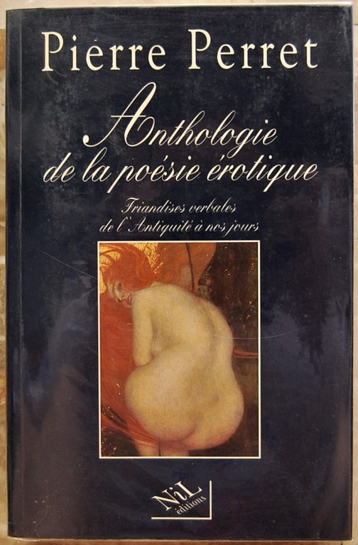 ANTHOLOGIE DE LA POESIE EROTIQUE.