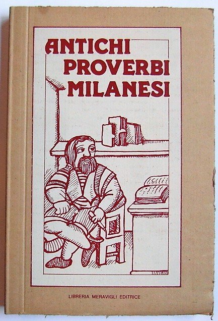 ANTICHI PROVERBI MILANESI.