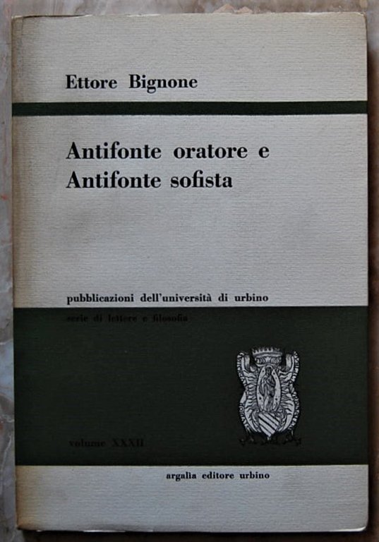 ANTIFONTE ORATORE E ANTIFONTE SOFISTA.