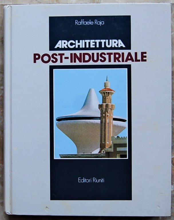 ARCHIETTURA POST INDUSTRIALE.