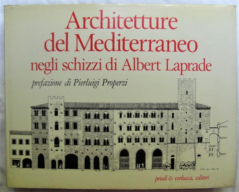 ARCHITETTURE DEL MEDITERRANEO NEGLI SCHIZZI DI ALBERT LAPRADE.