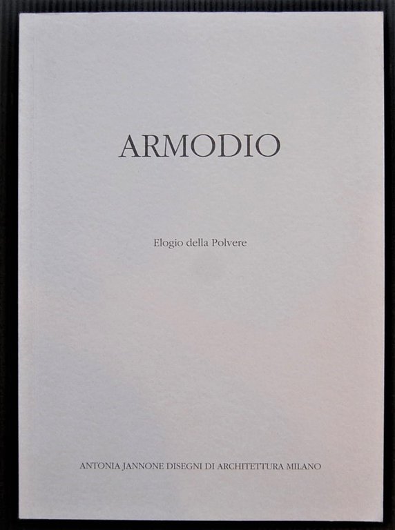 ARMODIO. ELOGIO DELLA POLVERE. TEMPERE E TECNICHE MISTE.