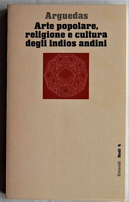 ARTE POPOLARE, RELIGIONE E CULTURA DEGLI INDIOS ANDINI.