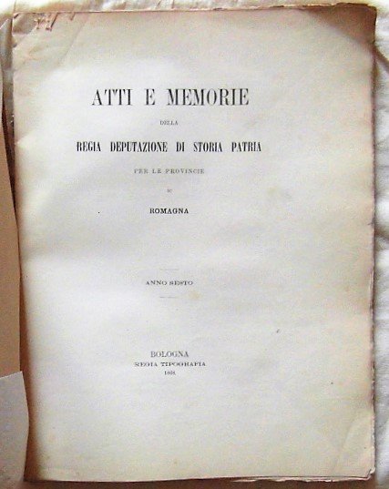 ATTI E MEMORIE DELLA REGIA DEPUTAZIONE DI STORIA PATRIA. PER …