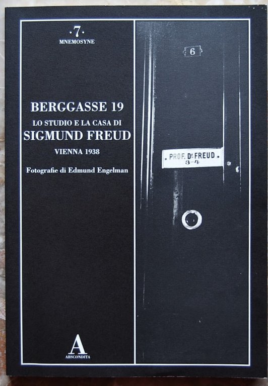 BERGGASSE 19. LO STUDIO E LA CASA DI SIGMUND FREUD. …