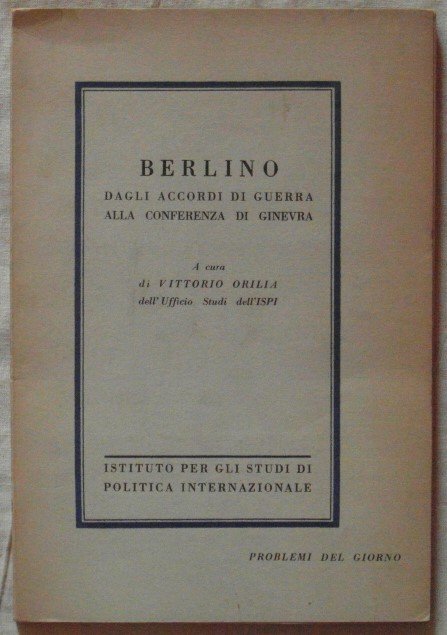 BERLINO. DAGLI ACCORDI DI GUERRA ALLA CONFERENZA DI GINEVRA.