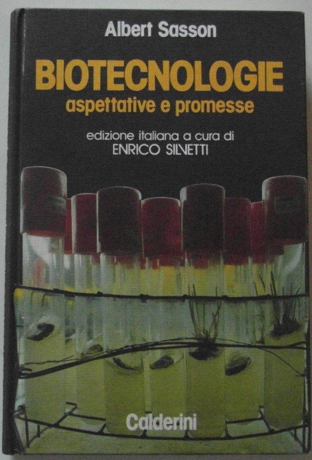 BIOTECNOLOGIE. ASPETTATIVE E PROMESSE.