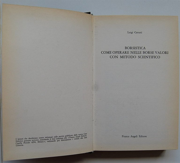 BORSISTICA. COME OPERARE NELLE BORSE VALORI CON METODO SCIENTIFICO.