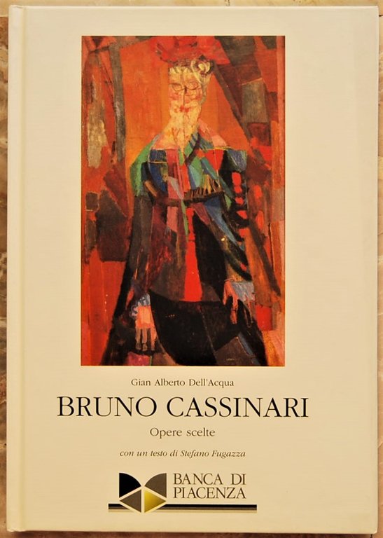 BRUNO CASSINARI. OPERE SCELTE.
