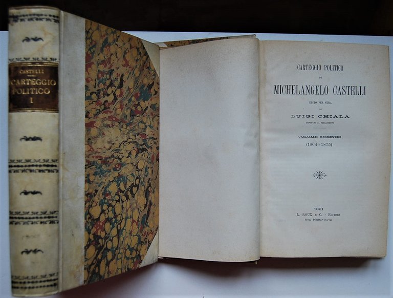 CARTEGGIO POLITICO DI MICHELANGELO CASTELLI. VOLUME 1: 1847 / 1864. …