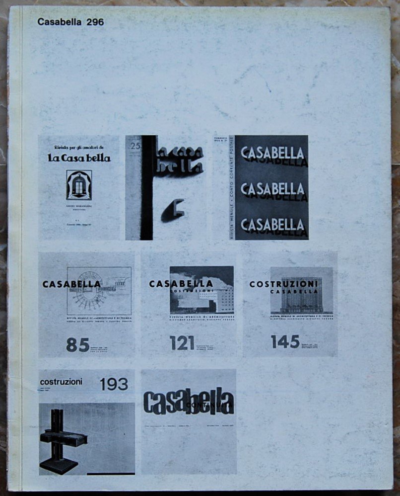 CASABELLA. RIVISTA DI ARCHITETTURA E URBANISTICA. NUMERO 296 AGOSTO 1965.