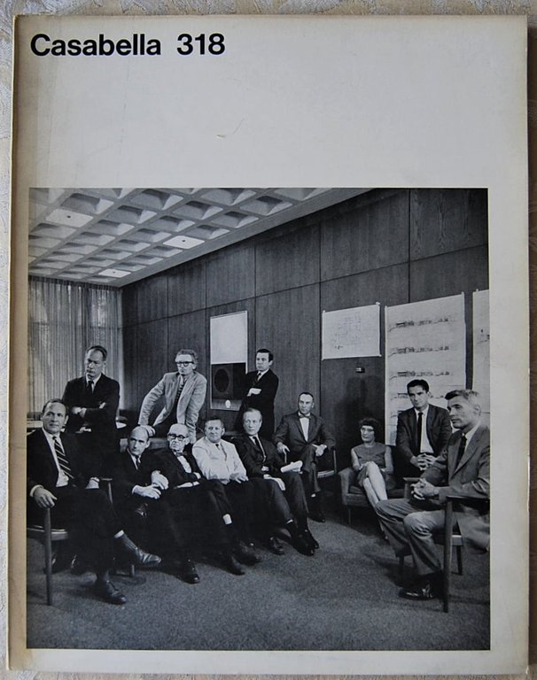 CASABELLA. RIVISTA DI ARCHITETTURA E URBANISTICA. NUMERO 318. SETTEMBRE 1967.