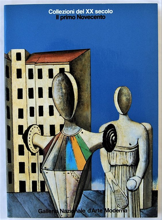 COLLEZIONI DEL XX SECOLO. IL PRIMO NOVECENTO.