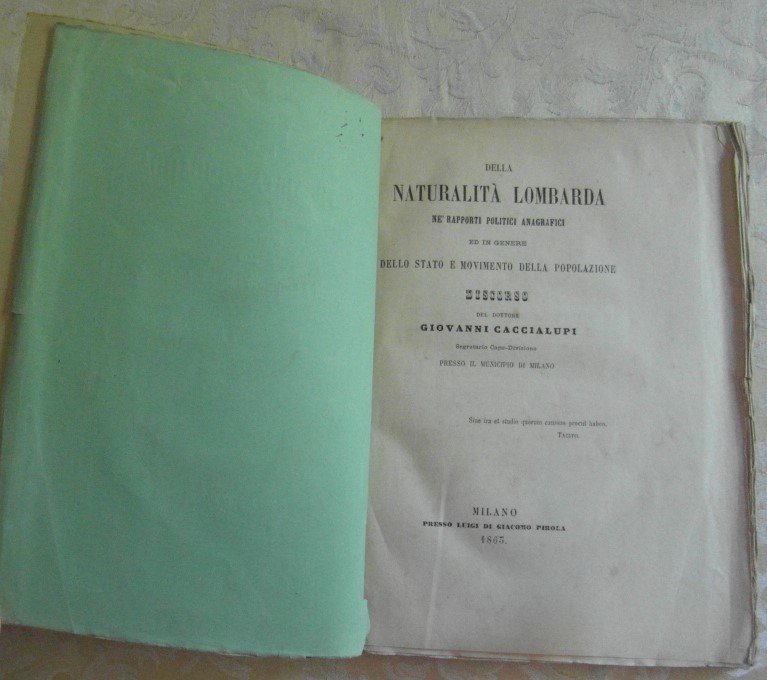 DELLA NATURALITA' LOMBARDA NE' RAPPORTI POLITICI ANAGRAFICI ED IN GENERE …