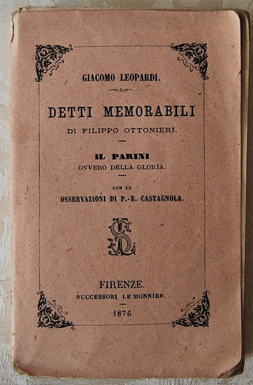 DETTI MEMORABILI DI FILIPPO OTTONIERI. IL PARINI, OVVERO DELLA GLORIA. …