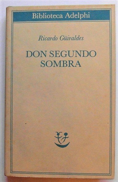 DON SEGUNDO SOMBRA.