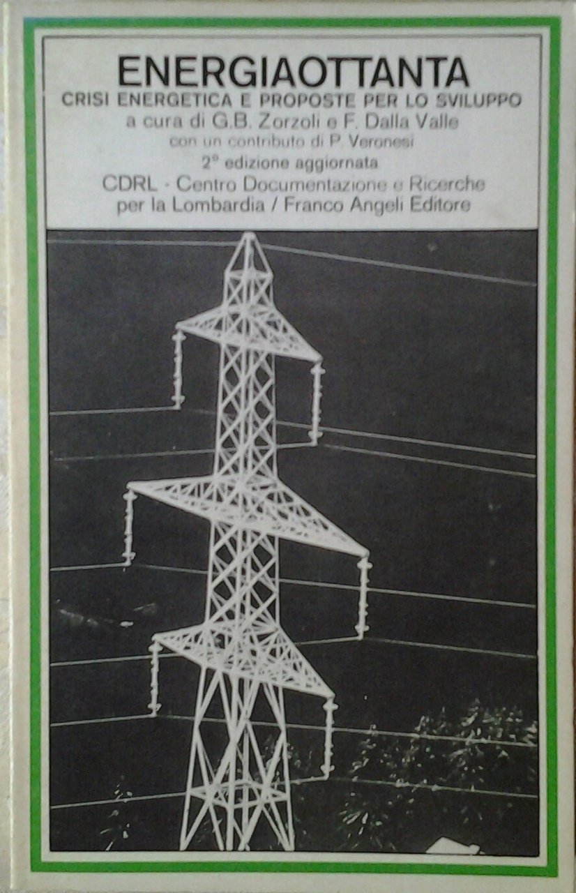 ENERGIAOTTANTA. CRISI ENERGETICA E PROPOSTE PER LO SVILUPPO.