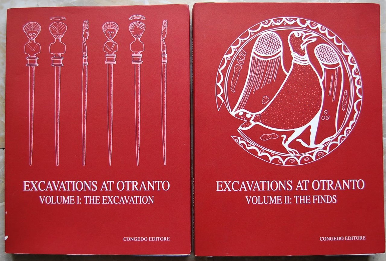 EXCAVATIONS AT OTRANTO. VOLUME 1: THE EXCAVATION. VOLUME 2: THE …