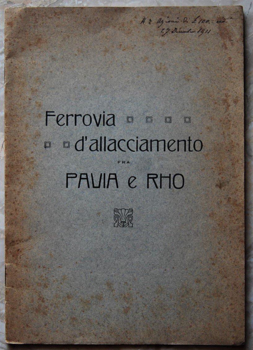 FERROVIA D'ALLACCIAMENTO TRA PAVIA E RHO.