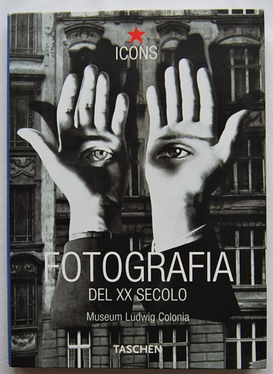 FOTOGRAFIA DEL XX SECOLO. MUSEUM LUDWIG COLONIA.