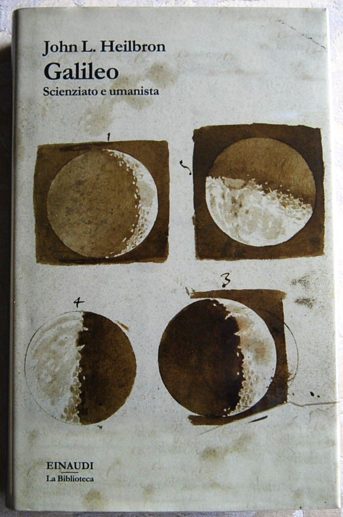 GALILEO. SCIENZIATO E UMANISTA.