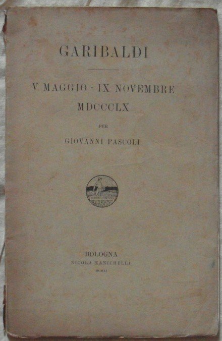 GARIBALDI. V MAGGIO - IX NOVEMBRE 1860.