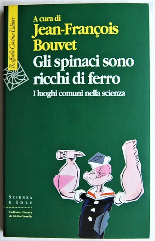 GLI SPINACI SONO RICCHI DI FERRO. I LUOGHI COMUNI NELLA …