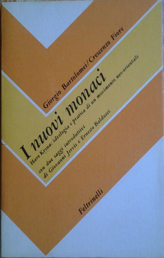 I NUOVI MONACI. Hare Krsna. ideologia pratica di un movimento …