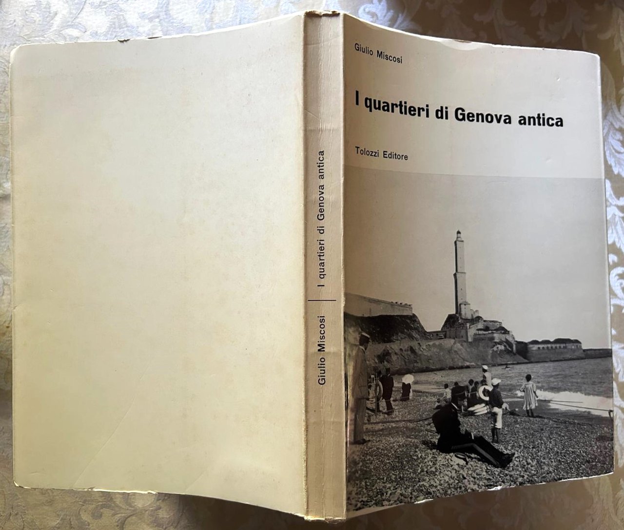 I QUARTIERI DI GENOVA ANTICA. RICORDI E DESCRIZIONI.