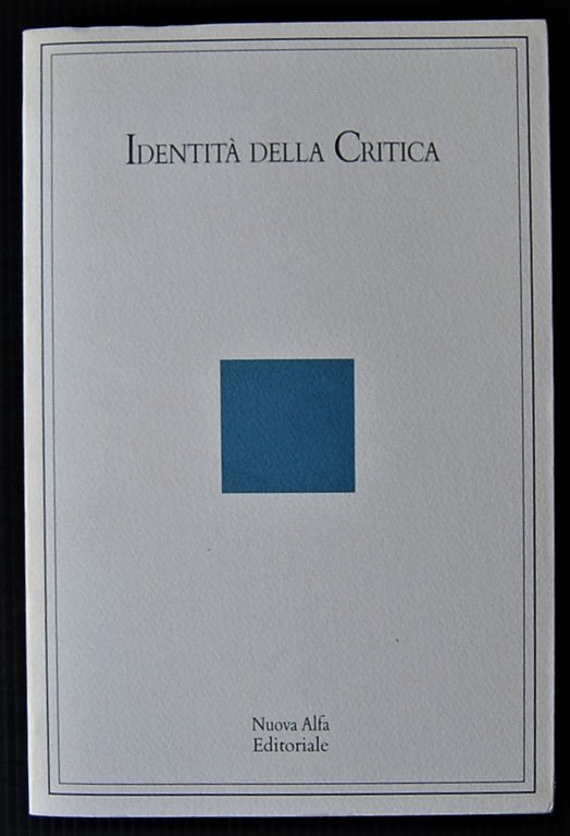 IDENTITA' DELLA CRITICA.