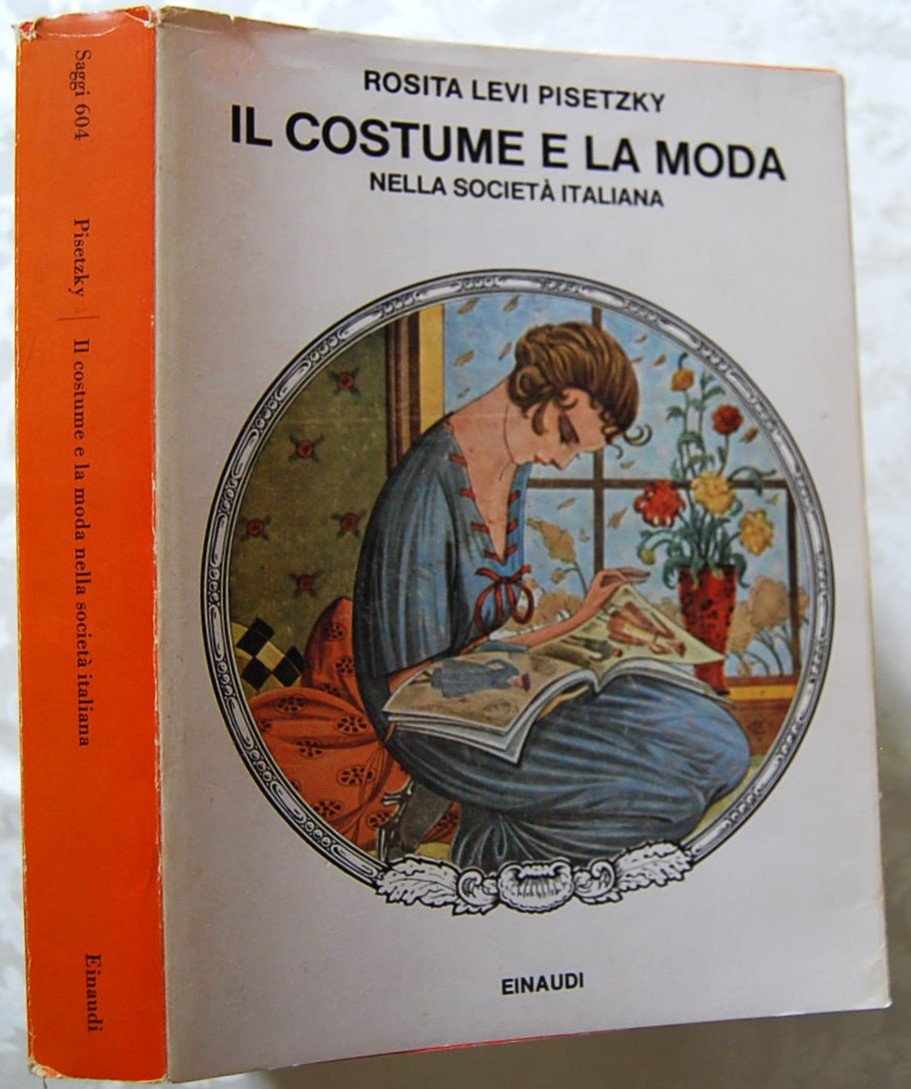 IL COSTUME E LA MODA NELLA SOCIETA' ITALIANA.