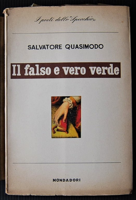IL FALSO E VERO VERDE. CON UN DISCORSO SULLA POESIA.