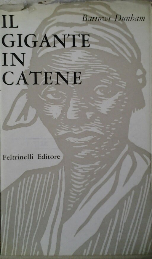 IL GIGANTE IN CATENE. Traduzione di Luciano Bianciardi.