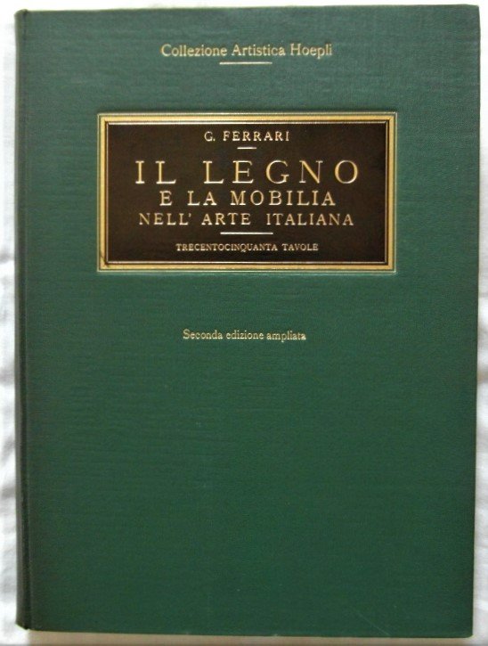 IL LEGNO E LA MOBILIA NELL'ARTE ITALIANA. LA GRANDE SCULTURA …