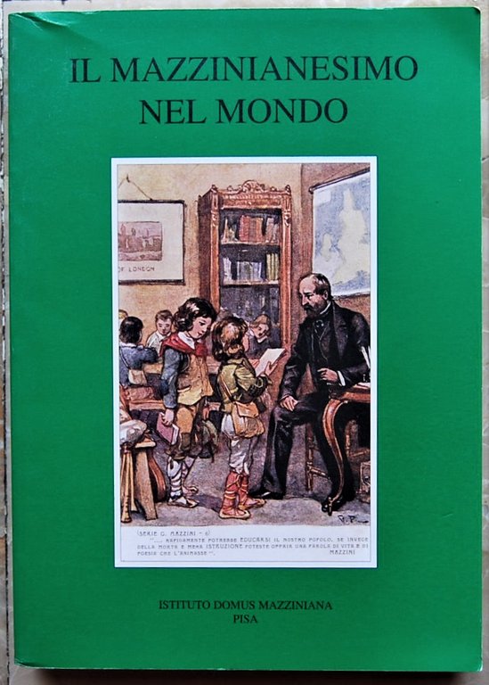 IL MAZZINIANESIMO NEL MONDO. VOLUME II.