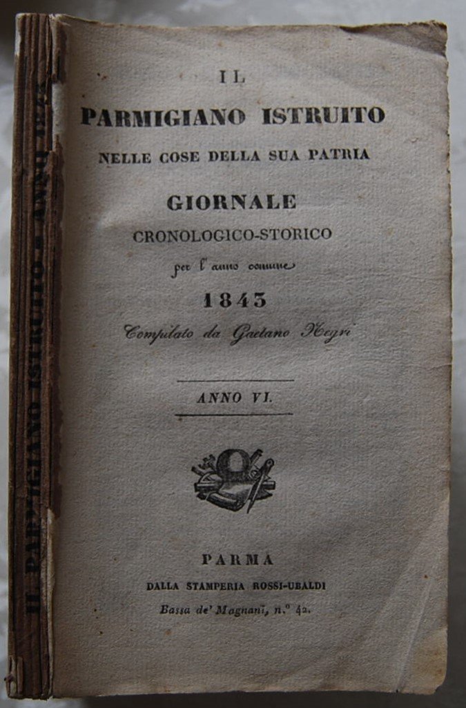 IL PARMIGIANO ISTRUITO NELLE COSE DELLA SUA PATRIA. ANNO 1843.