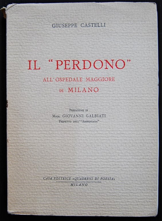 IL PERDONO. ALL'OSPEDALE MAGGIORE DI MILANO.